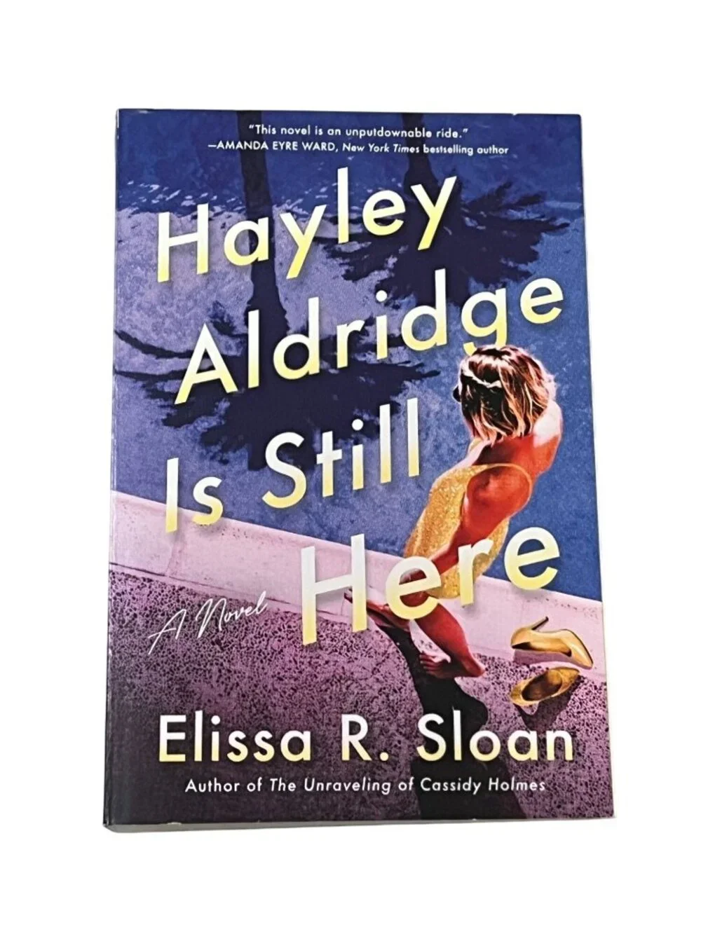 Hayley Aldridge Is Still Here by Elissa Sloane Paperback Women's Fiction